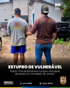 Polícia Civil cumpre mandado de prisão por estupro de vulnerável em RO