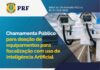 PRF realiza chamamento público para teste de equipamentos com inteligência artificial