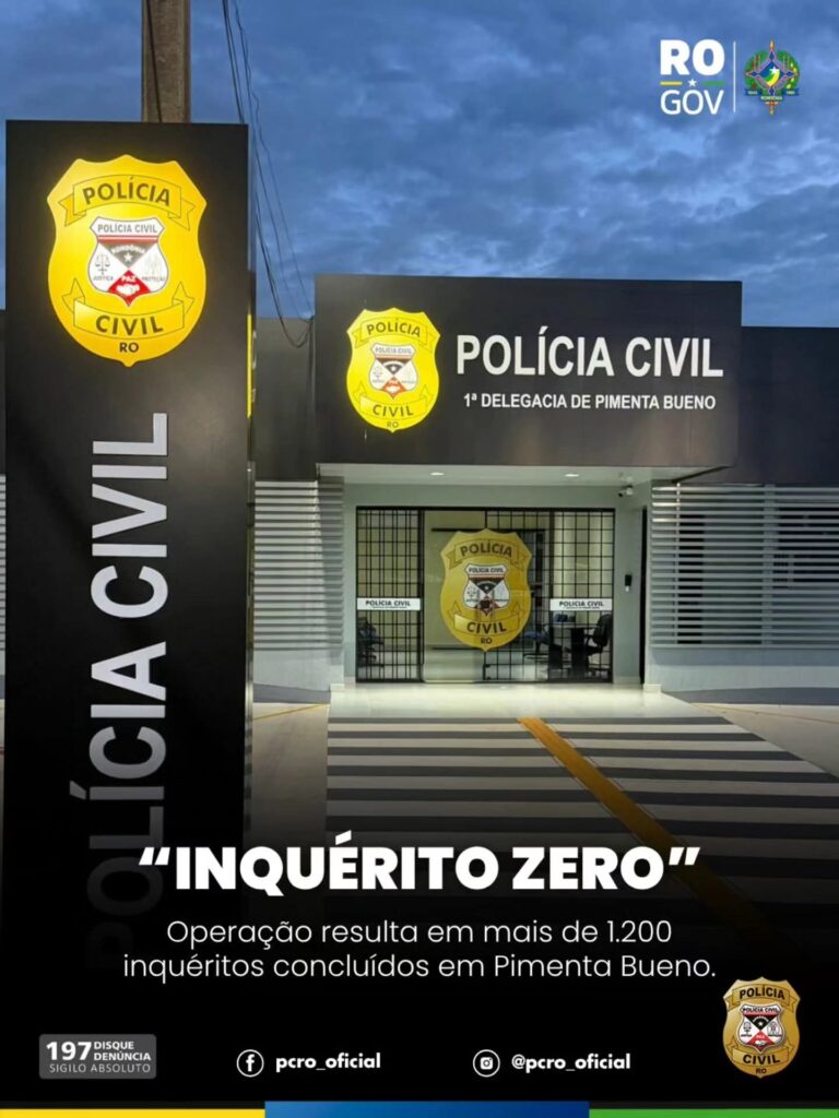 Operação “Inquérito Zero” resulta em mais de 1.2000 inquéritos concluídos em Pimenta Bueno