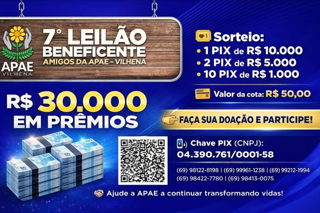 7º Leilão Beneficente da APAE Vilhena vai sortear R$ 30 mil em prêmios e reforça campanha solidária