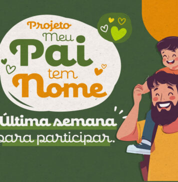 Últimos dias: Inscrições para o projeto Meu Pai Tem Nome se encerram na próxima sexta-feira, 07 de agosto
